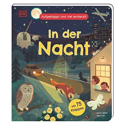 Abbildung von Aufgeklappt und viel entdeckt! In der Nacht: Was passiert, während wir schlafen? Ein Pappbilderbuch mit 75 Klappen. Für Kinder ab 3 Jahren