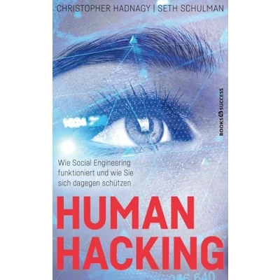 Abbildung von Human Hacking: wie Social Engineering funktioniert und Sie sich dagegen schützen