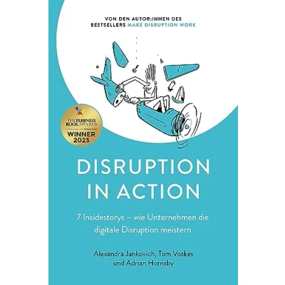 Abbildung von Disruption in Action: 7 Insidestorys wie Unternehmen die digitale meistern