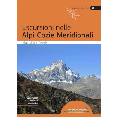Abbildung von Escursioni nelle Alpi Cozie Meridionali. Val Maira, Varaita, Valle Po. Nuova ediz. (Sentieri d&#039;autore)