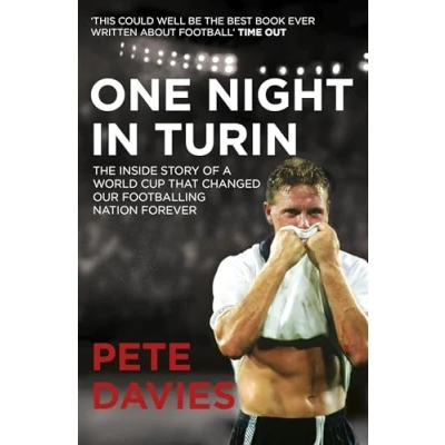 Abbildung von One Night in Turin: The Inside Story of a World Cup that Changed our Footballing Nation Forever