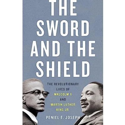 Abbildung von The Sword and Shield: Revolutionary Lives of Malcolm X Martin Luther King Jr.