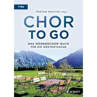 Abbildung von Chor to go Das Männerchor Buch für die Westentasche: (TTBB) a cappella. Chorbuch.