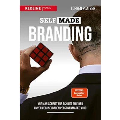 Abbildung von SELFMADE Branding: Wie man Schritt für zu einer unverwechselbaren Personenmarke wird