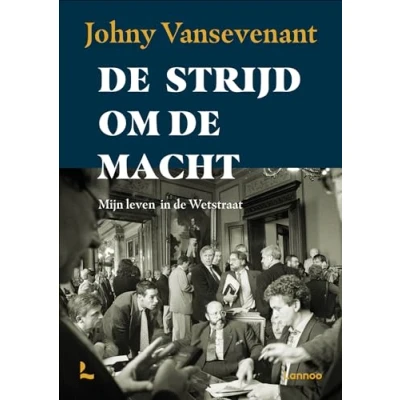 Abbildung von de strijd om macht: mijn leven in Wetstraat