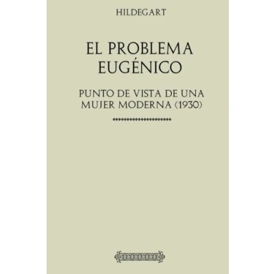 Abbildung von Colección Hildegart. El Problema Eugénico: Punto de vista una mujer moderna (1930)