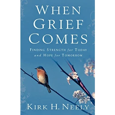 Abbildung von When Grief Comes: Finding Strength for Today and Hope Tomorrow