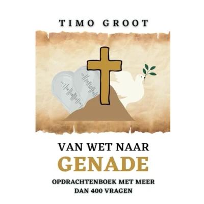 Abbildung von van wet naar genade Opdrachtenboek: de rol en in het leven een Christen