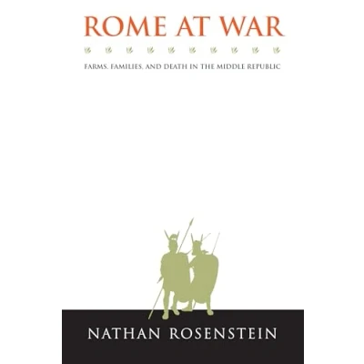 Abbildung von Rome at War: Farms, Families, and Death in the Middle Republic (Studies History of Greece Rome)