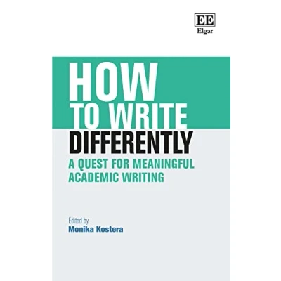 Abbildung von How to Write Differently: A Quest for Meaningful Academic Writing (How Guides)