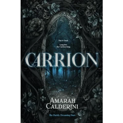 Abbildung von Carrion: A Fairy Tale Reimagining (The Darkly Dreaming Duet, Band 1)
