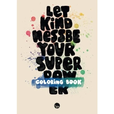 Abbildung von Let Kindness Be Your Superpower: A coloring book for kind letter lovers (coloring books by miriamkross)