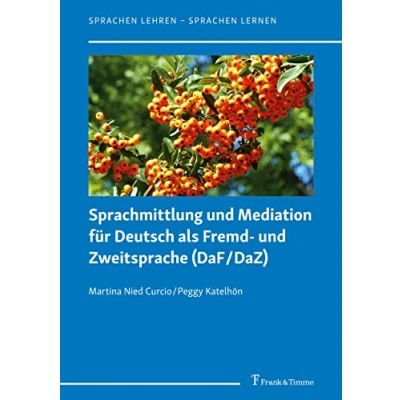 Abbildung von Sprachmittlung und Mediation für Deutsch als Fremd Zweitsprache (DaF/DaZ) (Sprachen lehren Sprachen lernen)