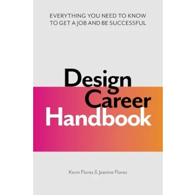 Abbildung von Design Career Handbook: Everything You Need to Know Get a Job and Be Successful