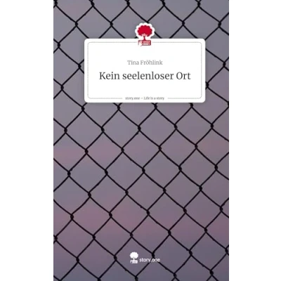 Abbildung von Kein seelenloser Ort. Life is a Story story.one