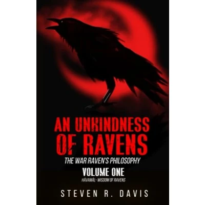 Abbildung von An Unkindness of Ravens The War Raven’s Philosophy, Volume One:: Hávamál Wisdom