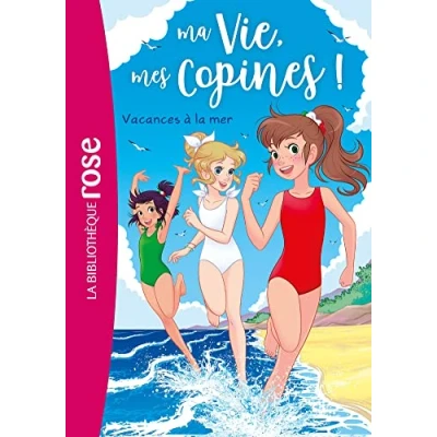 Abbildung von Ma vie, mes copines 31 Vacances à la mer