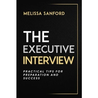 Abbildung von The Executive Interview: Practical Tips for Preparation and Success