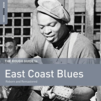 Abbildung von The Rough Guide To East Coast Blues (Reborn and Remastered)