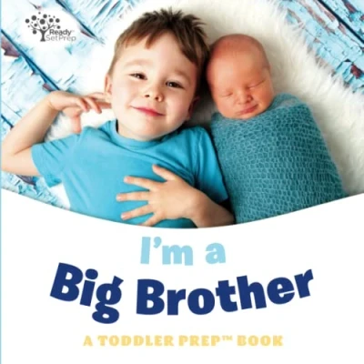 Abbildung von I&#039;m A Big Brother: Toddler Prep Book (Toddler Books)