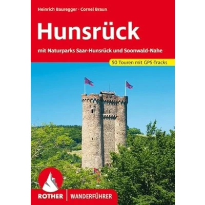 Abbildung von Hunsrück: mit Naturpark Saar Hunsrück und Soonwald Nahe. 50 Touren GPS Tracks (Rother Wanderführer)