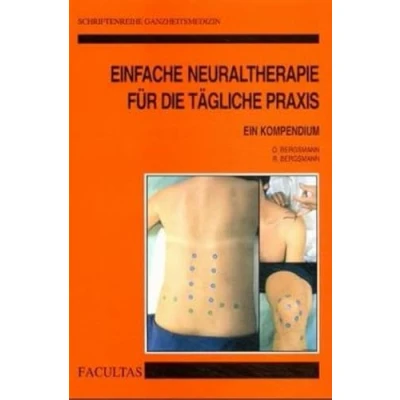 Abbildung von Einfache Neuraltherapie für die tägliche Praxis: Ein Kompendium (Schriftenreihe Ganzheitsmedizin)