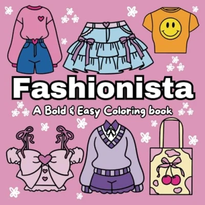 Abbildung von Fashionista: A Bold &amp; Easy Coloring Book With Many Different Simple Fun Outfit Ideas For Both Adults Kids