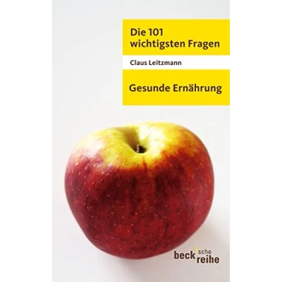 Abbildung von Die 101 wichtigsten Fragen Gesunde Ernährung