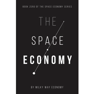 Abbildung von The Space Economy: Book Zero In Economy Series