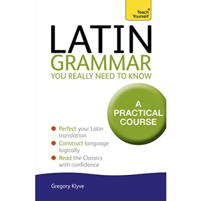 Abbildung von Latin Grammar You Really Need to Know: Teach Yourself