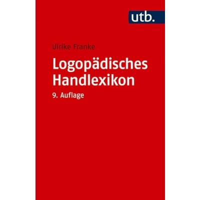 Abbildung von Logopädisches Handlexikon: Über 4200 Stichwörter