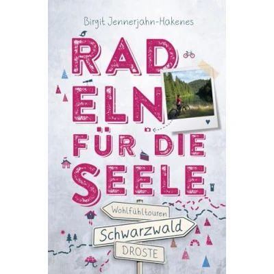 Abbildung von Schwarzwald. Radeln für die Seele: Wohlfühltouren