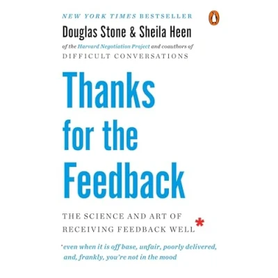 Abbildung von Thanks for The Feedback: Science and Art of Receiving Feedback Well