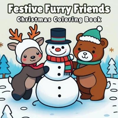 Abbildung von Festive Furry Friends Christmas Coloring Book: Cute and Book for Teens Adults Featuring Animal Characters in Cozy Moments Relaxation Hygge