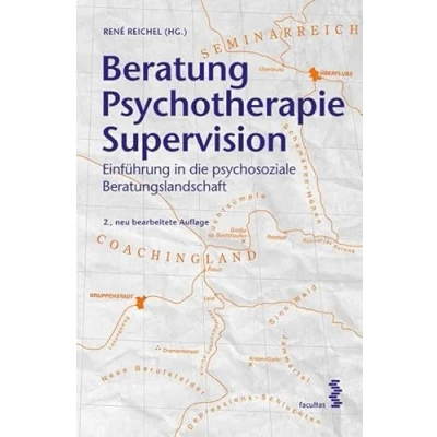 Abbildung von Beratung Psychotherapie Supervision: Einführung in die psychosoziale Beratungslandschaft