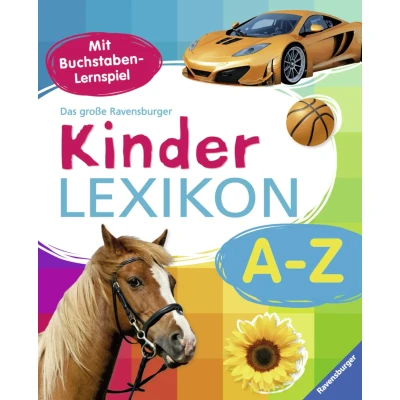 Abbildung von Das große Ravensburger Kinderlexikon von A Z: Mit Buchstaben Lernspiel