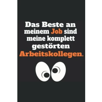 Abbildung von Das beste an meinem Job sind die gestörten Arbeitskollegen lustiges Notizbuch Irrenanstalt Arbeit: Kariertes DIN A5 120 Seiten
