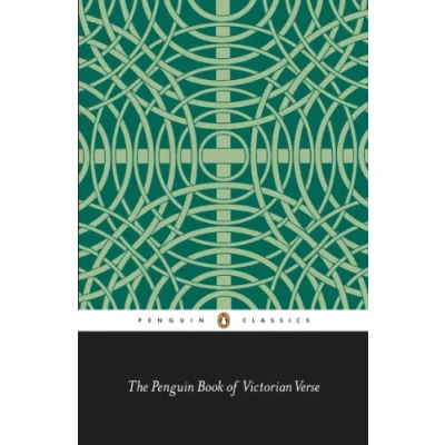 Abbildung von The Penguin Book of Victorian Verse (Classic, 20th Century, Penguin)