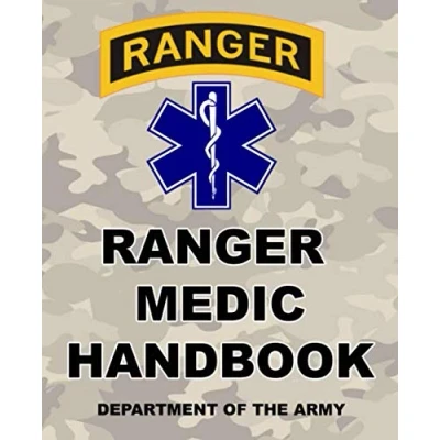 Abbildung von Ranger Medic Handbook: U.S. Army Rangers 150+ Pages 7.5 x 9.25 Format (Prepper Survival Army)