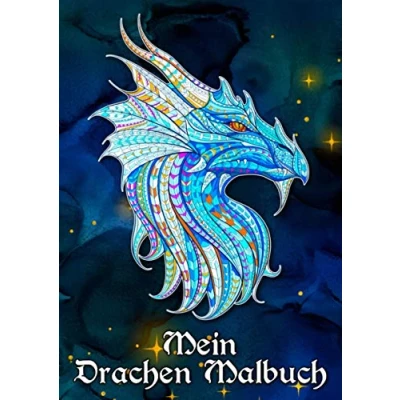 Abbildung von Mein Drachen Malbuch: 31 warten darauf von DIR ausgemalt zu werden! Lass deiner Fantasie freien Lauf verwandele die mit feuriger Farbe!