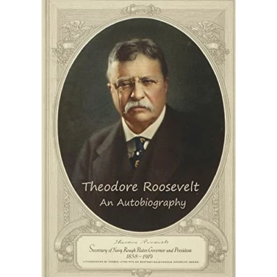 Abbildung von Theodore Roosevelt: An Autobiography
