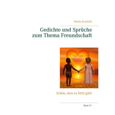 Abbildung von Gedichte und Sprüche zum Thema Freundschaft: Schön, dass es dich gibt!
