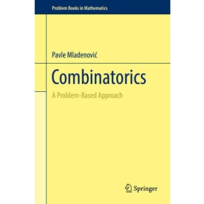 Abbildung von Combinatorics: A Problem Based Approach (Problem Books in Mathematics)