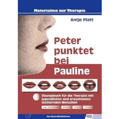 Abbildung von Peter punktet bei Pauline: Übungsbuch für die Therapie mit jugendlichen und erwachsenen stotternden Menschen