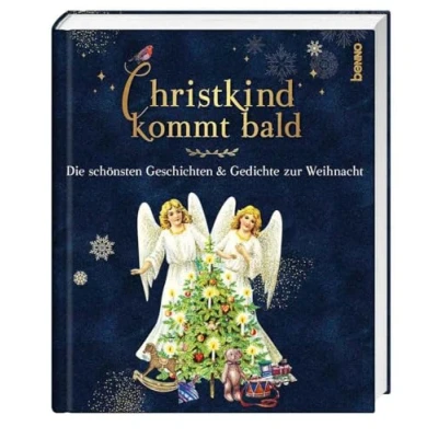 Abbildung von Christkind kommt bald: Die schönsten Geschichten &amp; Gedichte zur Weihnacht