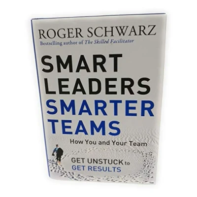 Abbildung von Smart Leaders, Smarter Teams: How You and Your Team Get Unstuck to Results