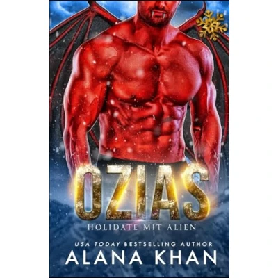 Abbildung von Ozias: Romanze mit einem Dämonisch Aussehenden Alien Prinzen (Arrixia Fields Deutsche Serie, Band 3)