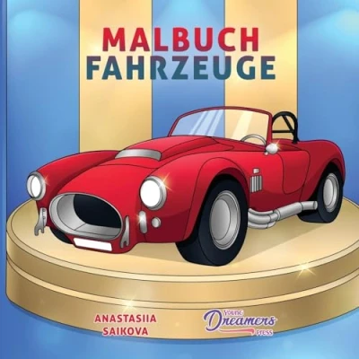Abbildung von Malbuch Fahrzeuge: Auto, Traktor, Bagger, LKW, Feuerwehr &amp; Polizei zum Ausmalen Für Kinder (Malbücher Kinder, Band 6)