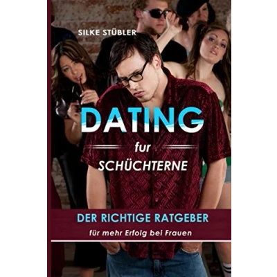 Abbildung von Dating für Schüchterne: Der richtige Ratgeber mehr Erfolg bei Frauen