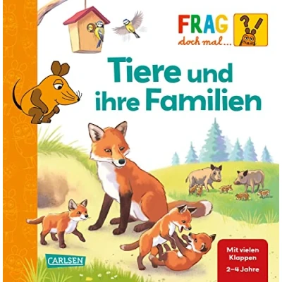 Abbildung von Frag doch mal ... die Maus: Tiere und ihre Familien: Erstes Sachwissen Pappbilderbuch mit Klappen ab 2 Jahren